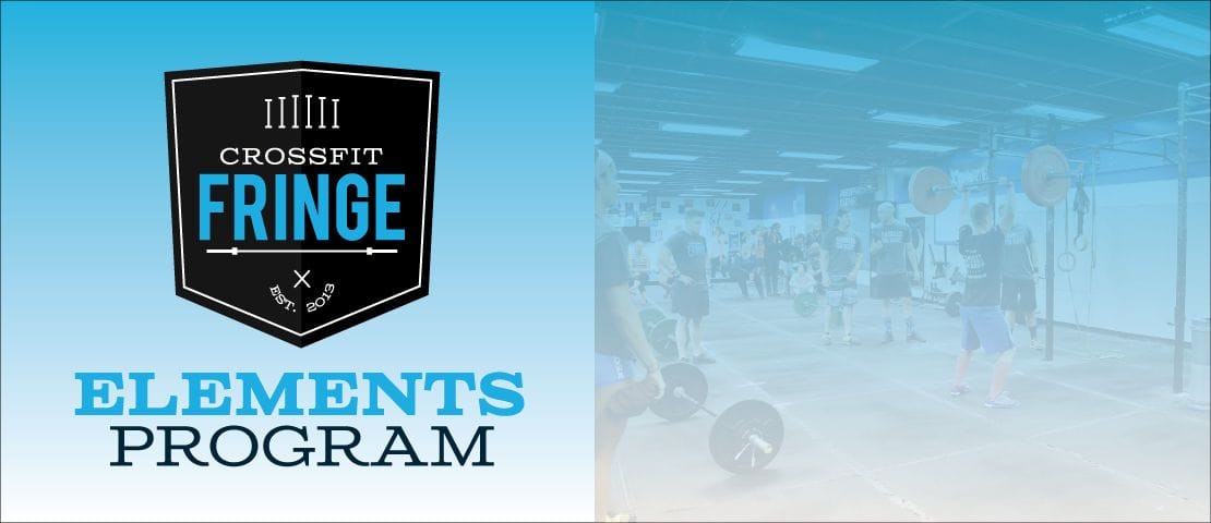 CrossFit Fringe Elements Program - CrossFit Fringe - Columbia MO