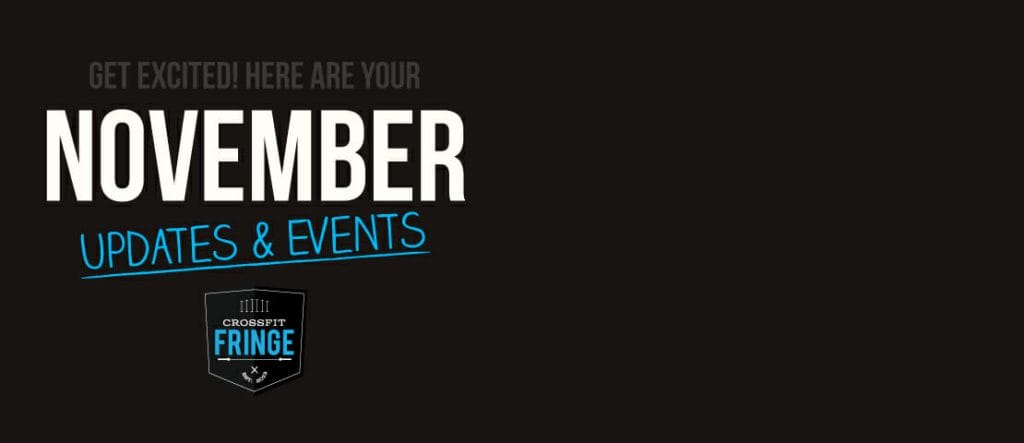 November Update and Events - CrossFit Fringe - Columbia MO